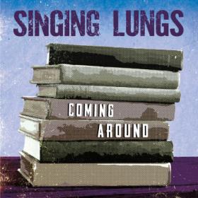 Singing Lungs - Coming Around (2023) [24Bit-96kHz] FLAC [PMEDIA] ⭐️