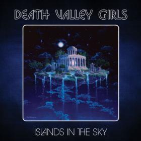 Death Valley Girls - Islands in the Sky (2023) [24Bit-48kHz] FLAC [PMEDIA] ⭐️