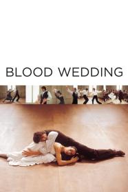 Blood Wedding (1981) [SPANISH] [720p] [BluRay] [YTS]