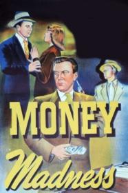 Money Madness 1948 DVDRip 600MB h264 MP4-Zoetrope[TGx]
