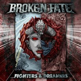 Broken Fate - 2023 - Fighters & Dreamers (FLAC)