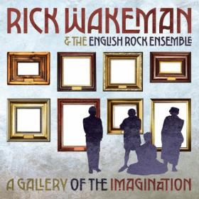 Rick Wakeman - 2023 - A Gallery of the Imagination (FLAC)