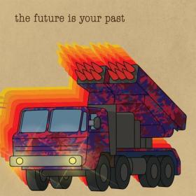 The Brian Jonestown Massacre - 2023 - The Future Is Your Past [FLAC]