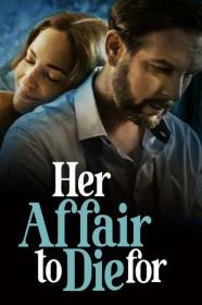 Her Affair to Die For 2023 720p WEBRip 800MB x264-GalaxyRG[TGx]