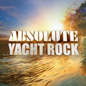 Various Artists - Absolute Yacht Rock (2023) FLAC [PMEDIA] ⭐️