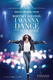 Whitney Houston I Wanna Dance with Somebody 2022 1080p BDRIP x264 AAC-AOC