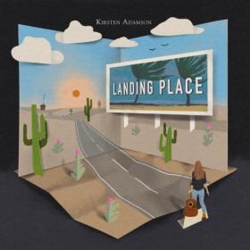 (2023) Kirsten Adamson - Landing Place [FLAC]