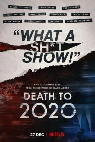 【首发于高清影视之家 】2020去死[简繁英字幕] Death to 2020 2020 1080p NF WEB-DL H264 DDP5.1-TAGWEB