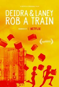 【首发于高清影视之家 】德蒂拉和兰尼抢劫了一辆火车[简繁英字幕] Deidra & Laney Rob a Train 2017 1080p NF WEB-DL H264 DDP5.1-TAGWEB