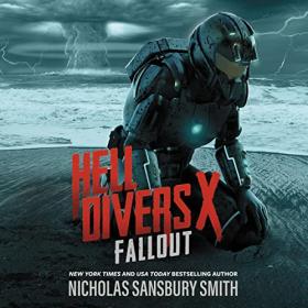 Hell Divers X Fallout (Hell Divers Series Book 10) by Nicholas Sansbury Smith