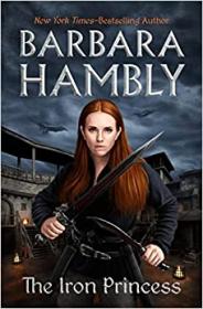 The Iron Princess by Barbara Hambly