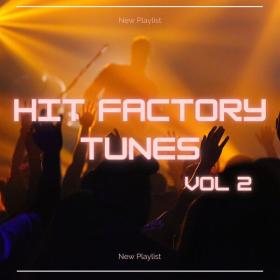 V A  - Hit Factory Tunes 2 (2023 Pop) [Flac 16-44]