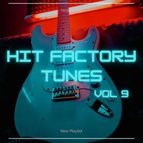 V A  - Hit Factory Tunes 9 (2023 Pop) [Flac 16-44]