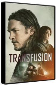 Transfusion 2023 BluRay 1080p DTS-HD MA 5.1 x264-MgB