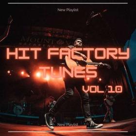 Hit Factory Tunes 10 (2023) Flac