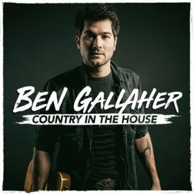 Ben Gallaher - Country in the House (2023) Mp3 320kbps [PMEDIA] ⭐️