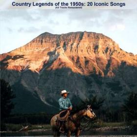 Country Legends of the 1950s_ 20 Iconic Songs (All Tracks Remastered) (2023)