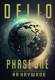 DELIO  Phase One  by RR Haywood (The Hive  Book 1)