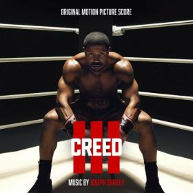 Joseph Shirley - Creed III (Original Motion Picture Score) (2023) Mp3 320kbps [PMEDIA] ⭐️