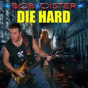 Bob Oister - 2023 - Die Hard