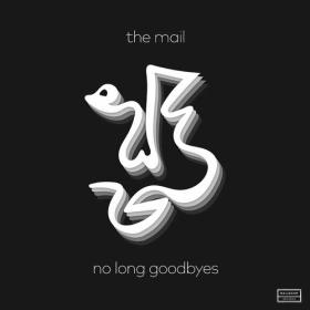 The Mail - 2023 - No Long Goodbyes