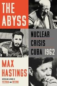Max Hastings - The Abyss- Nuclear Crisis Cuba 1962 (azw3 epub mobi)