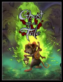 Ghost.of.a.Tale.RePack.by.Chovka