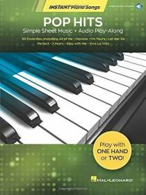 Hal Leonard Corporation - Pop Hits - Instant Piano Songs- Simple Sheet Music + Audio Play-Along (epub)