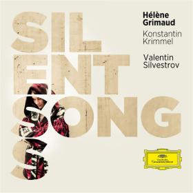 Silvestrov - Silent Songs - Konstantin Krimmel, Helene Grimaud (2023) [24-96]