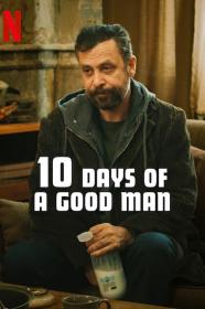 10 Days Of A Good Man (2023) [TURKISH] [720p] [WEBRip] [YTS]