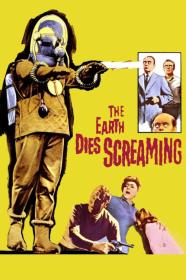 The Earth Dies Screaming (1964) [PROPER] [720p] [BluRay] [YTS]