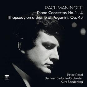 Peter Rösel - Rachmaninoff Piano Concertos & Paganini Rhapsody (2022 Remastered Version) (2023) [24Bit-96kHz] FLAC [PMEDIA] ⭐️