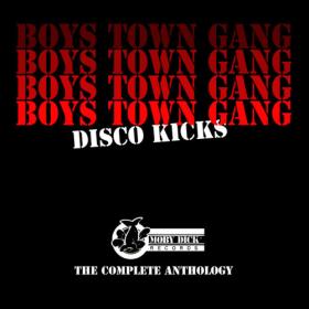 Boys Town Gang - Disco Kicks (The Complete Anthology) (2014) FLAC [PMEDIA] ⭐️