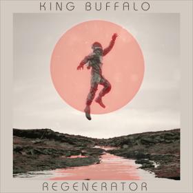 King Buffalo ( 2022 ) - Regenerator