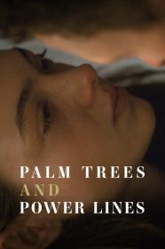Palm Trees And Power Lines (2022) [1080p] [WEBRip] [5.1] [YTS]