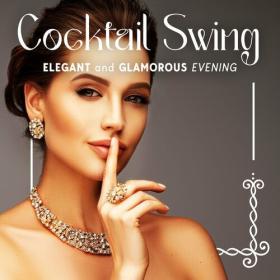 Restaurant Jazz Music Collection - Cocktail Swing_ Elegant and Glamorous Evening (2023) Mp3 320kbps [PMEDIA] ⭐️