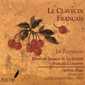 Arthur Haas - Le Clavecin Francais - La Terpsicore (2007) [FLAC]