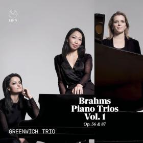 Brahms - Piano Trios Vol  1, Op  36 & 87 - Greenwich Trio (2023) [24-96]