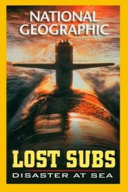 NG Lost Subs Disaster at Sea 576p x265 AAC