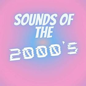 Various Artists - Sounds of the 2000's (2023) Mp3 320kbps [PMEDIA] ⭐️