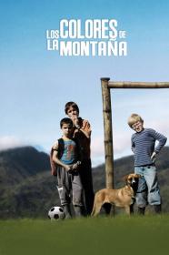 The Colors Of The Mountain (2010) [SPANISH] [720p] [WEBRip] [YTS]