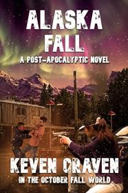 ALASKA FALL by Keven Craven (In The October Fall World)
