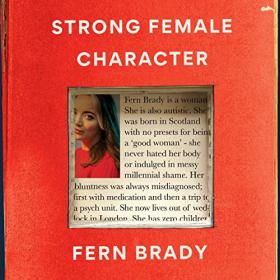 Fern Brady - 2023 - Strong Female Character (Memoirs)