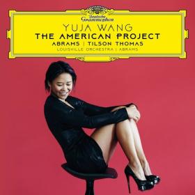 Yuja Wang - The American Project (2023) Mp3 320kbps [PMEDIA] ⭐️