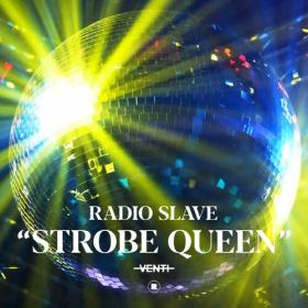 Radio Slave - Strobe Queen (2023) Mp3 320kbps [PMEDIA] ⭐️