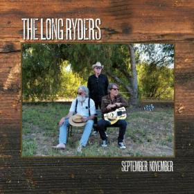 The Long Ryders - September November (2023) Mp3 320kbps [PMEDIA] ⭐️