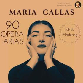 Maria Callas - 90 Opera Arias [FLAC]