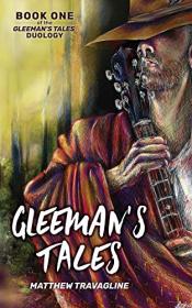 The Gleeman's Tales Duology by Matthew Travagline (#1-2)