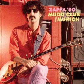 Frank Zappa - Mudd Club Munich '80 (Live) (2023) FLAC