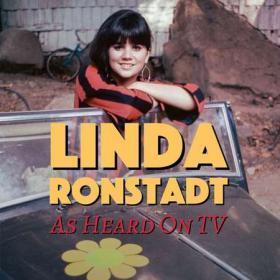 Linda Ronstadt - Linda Ronstadt – As Heard On TV (2023) FLAC